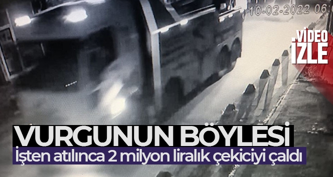 İşten atılınca 2 milyon liralık çekiciyi çaldı