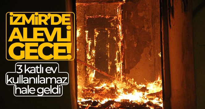 İzmir'de alevli gece: 3 katlı müstakil ev alev alev yandı