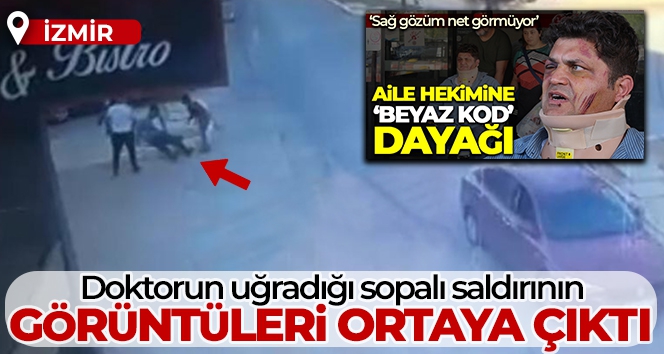 İzmir'de doktorun 3 zanlı tarafından sopalarla darp edilmesi kamerada