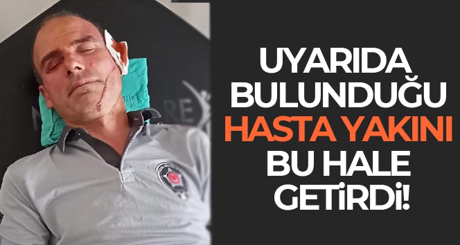 İzmir'de güvenlik görevlisi hasta yakınları tarafından darp edildi