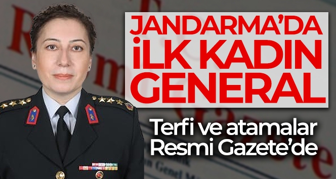 Jandarma Genel Komutanlığındaki terfi ve atamalar Resmi Gazete'de