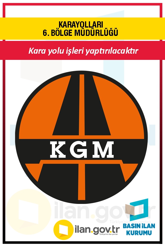 KARAYOLLARI 6. BÖLGE MÜDÜRLÜĞÜ 