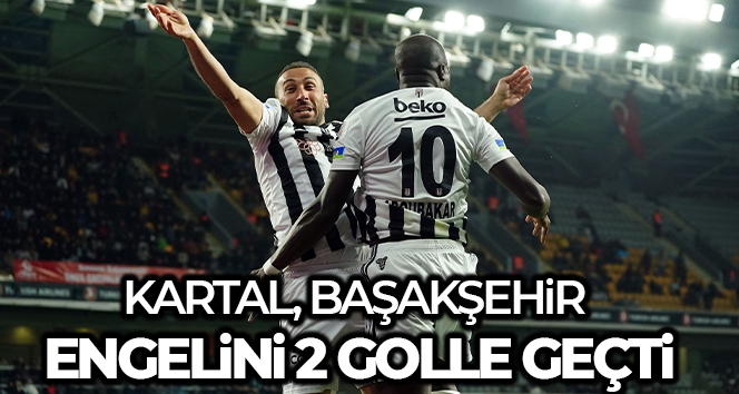 Kartal, Başakşehir engelini 2 golle geçti