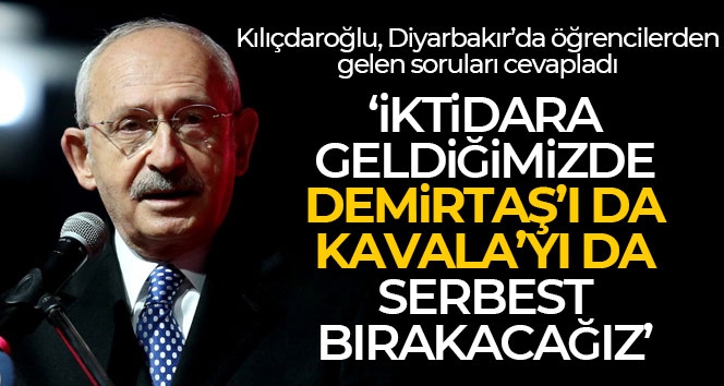 Kemal Kılıçdaroğlu: 'Demirtaş ile en fazla görüşen milletvekilleri CHP'li vekillerdir'