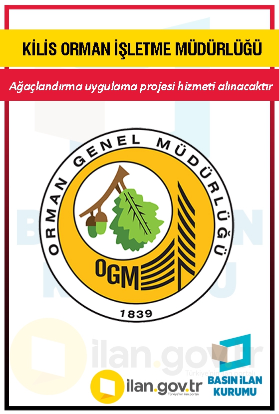 KİLİS ORMAN İŞLETME MÜDÜRLÜĞÜ 