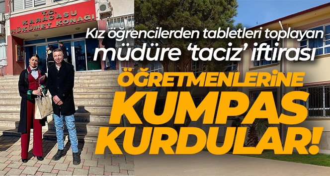 Kız öğrencilerden tabletleri toplayan müdüre ‘taciz' iftirası