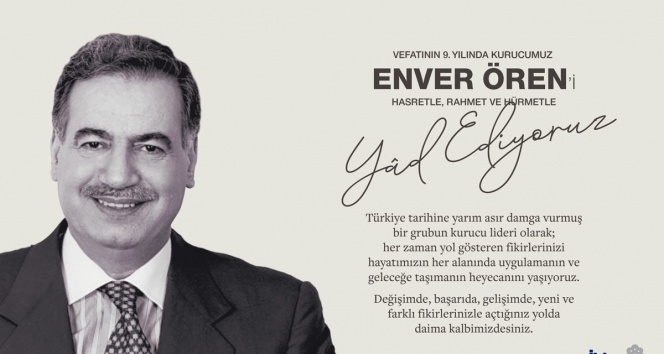 Kurucumuz Enver Ören'i hasretle yâd ediyoruz