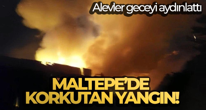 Maltepe'de gecekondu yangını: Alevler geceyi aydınlattı