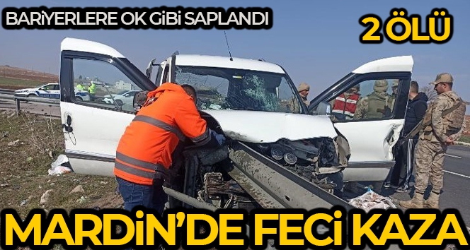 Mardin'de kamyonet bariyerlere ok gibi saplandı: 2 ölü, 3 yaralı