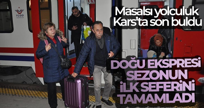 Masalsı yolculuk Kars'ta son buldu: Turistik Doğu Ekspresi sezonun ilk seferini tamamladı