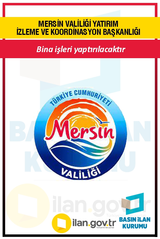 MERSİN VALİLİĞİ YATIRIM İZLEME VE KOORDİNASYON BAŞKANLIĞI 