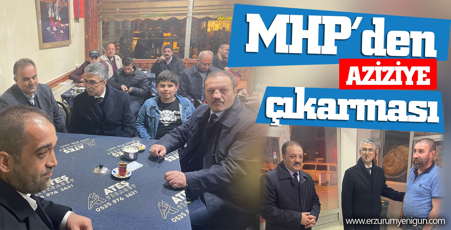 MHP’den Aziziye çıkarması 