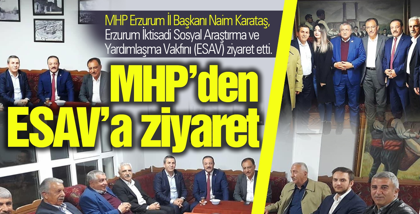 MHP’den ESAV’a ziyaret