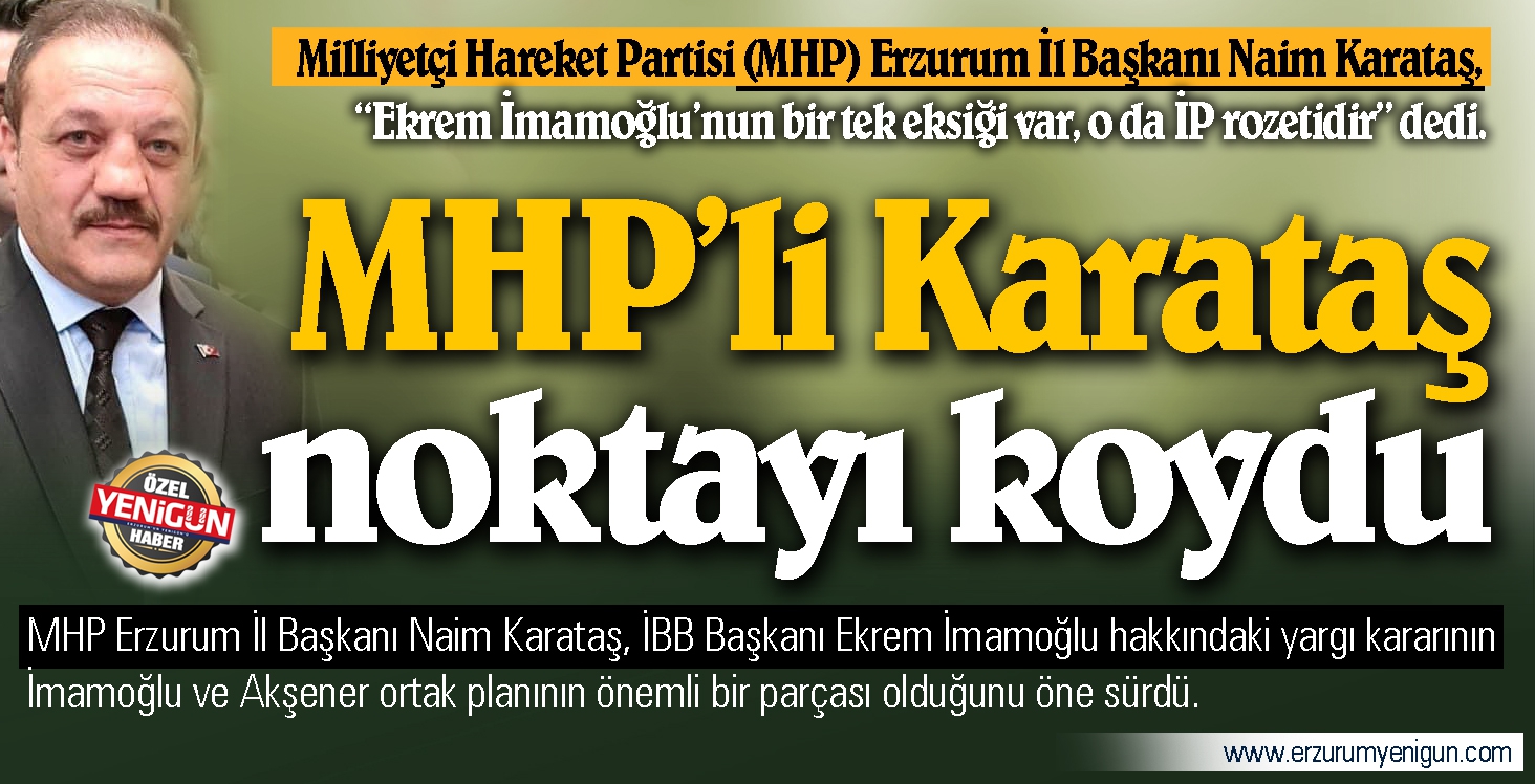 MHP’li Karataş noktayı koydu