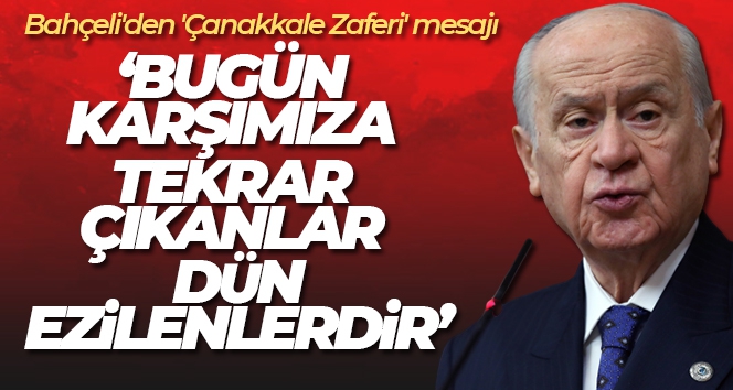 MHP lideri Bahçeli: 'Zillet ittifakı (emperyalist) dayatmanın koçbaşı, bu servisin hizmetkarıdır'