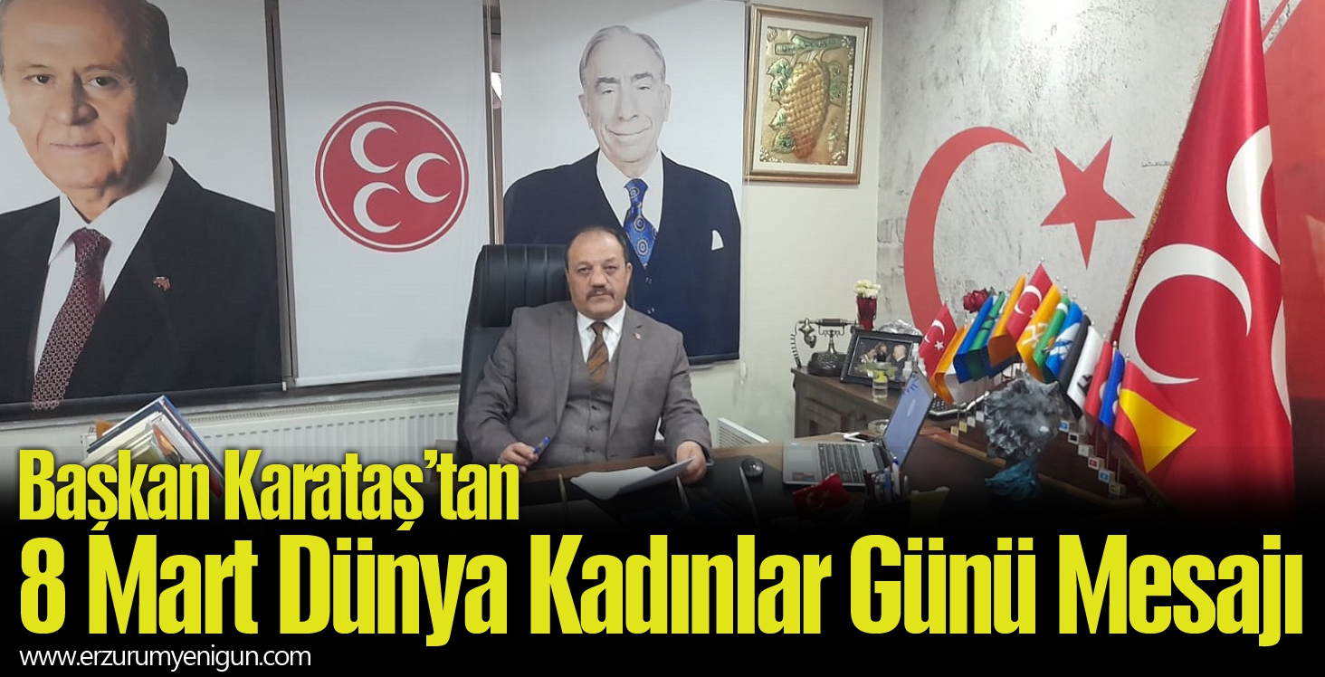 Naim Karataş’tan 8 Mart mesajı