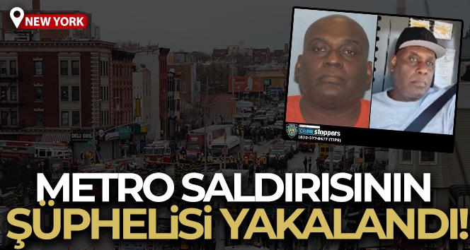 New York'taki metro saldırısının şüphelisi yakalandı