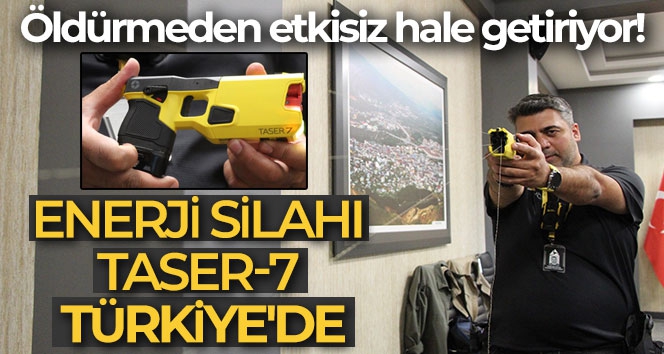 Öldürmeden etkisiz hale getiren enerji silahı 'TASER-7' Türkiye'de