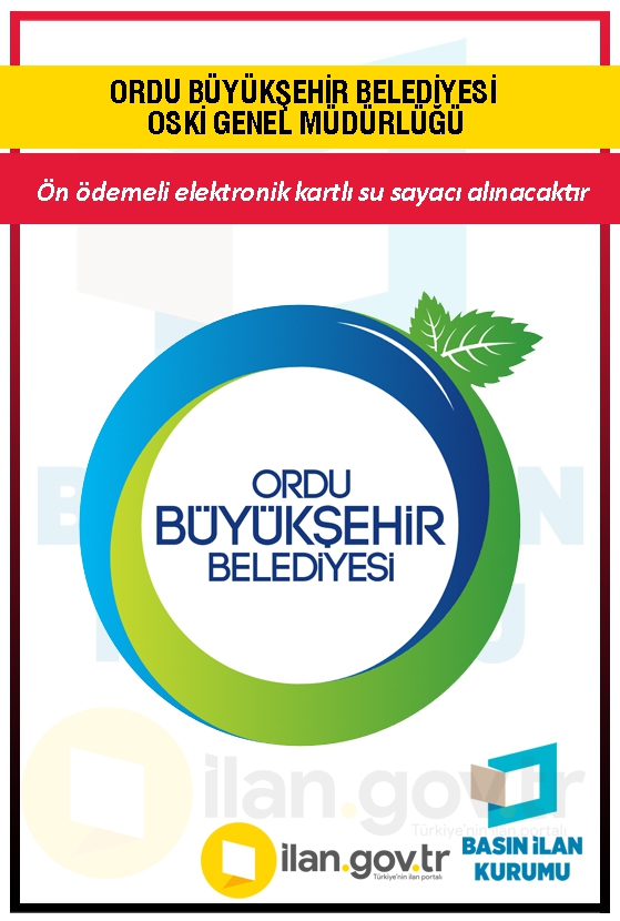 ORDU BÜYÜKŞEHİR BELEDİYESİ OSKİ GENEL MÜDÜRLÜĞÜ