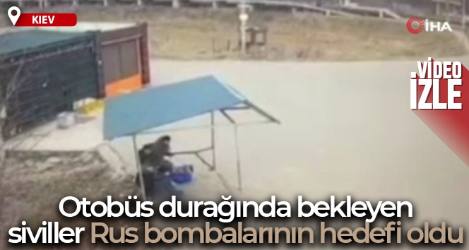 Otobüs durağında bekleyen siviller Rus bombalarının hedefi oldu