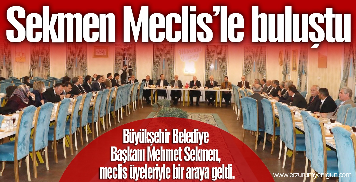 Sekmen Meclis’le buluştu