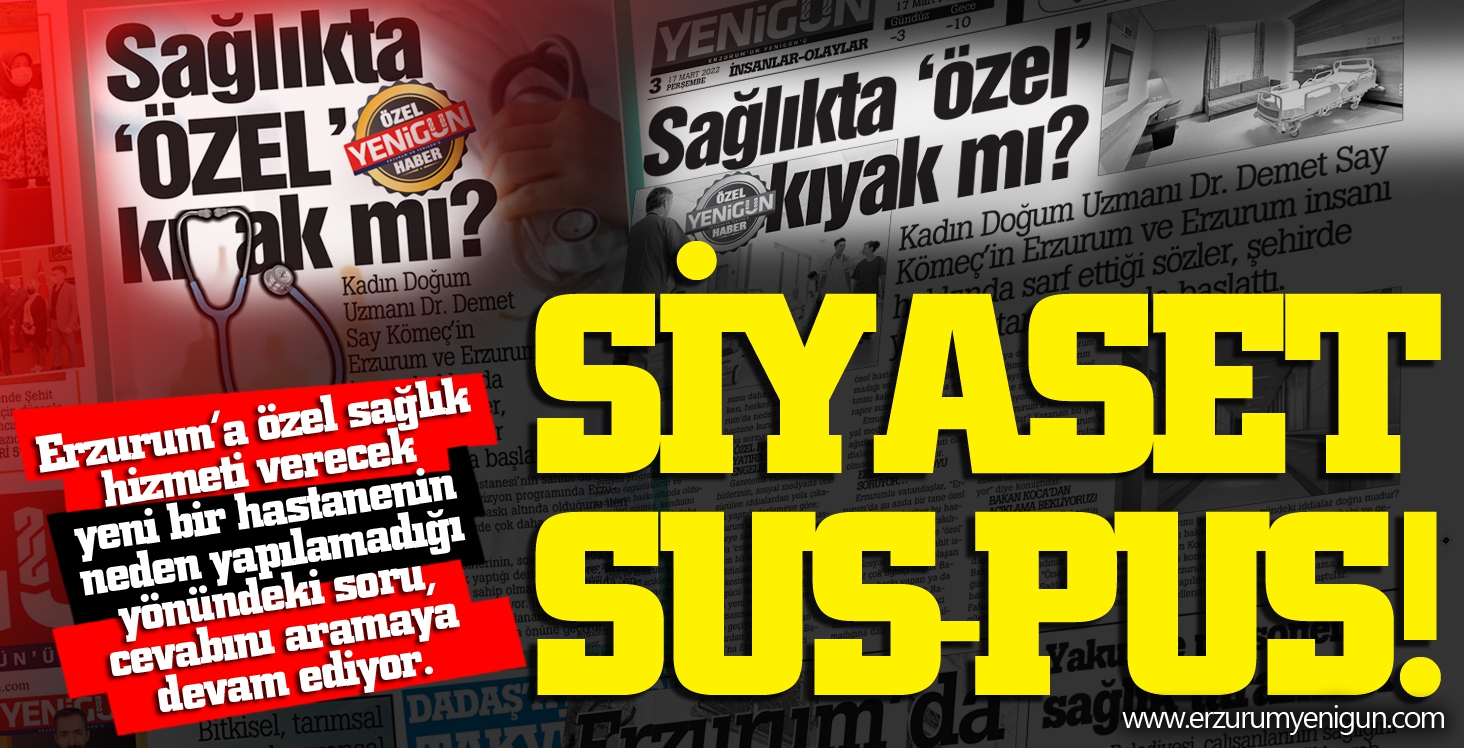 SİYASET SUS-PUS! 