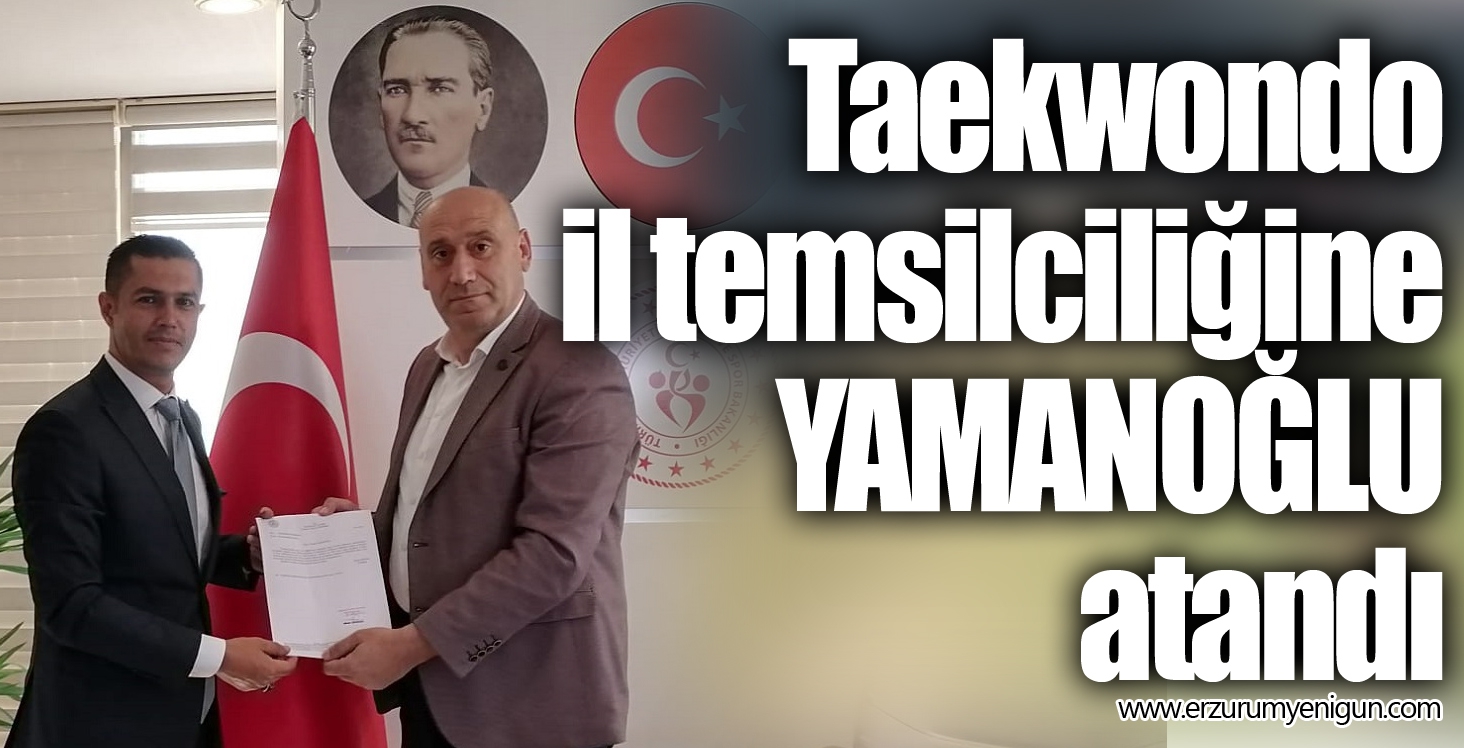 Taekwondo il temsilciliğine Murat YAMANOĞLU atandı