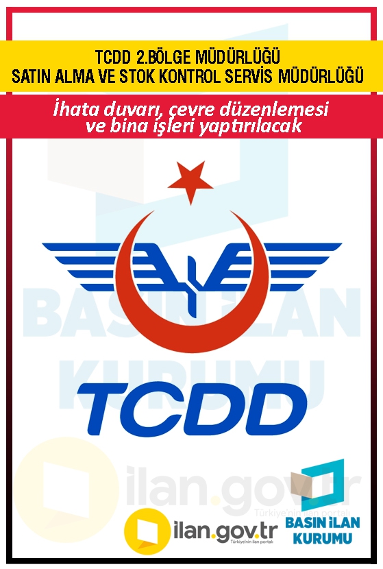 TCDD 2.BÖLGE MÜDÜRLÜĞÜ SATIN ALMA VE STOK KONTROL SERVİS MÜDÜRLÜĞÜ 