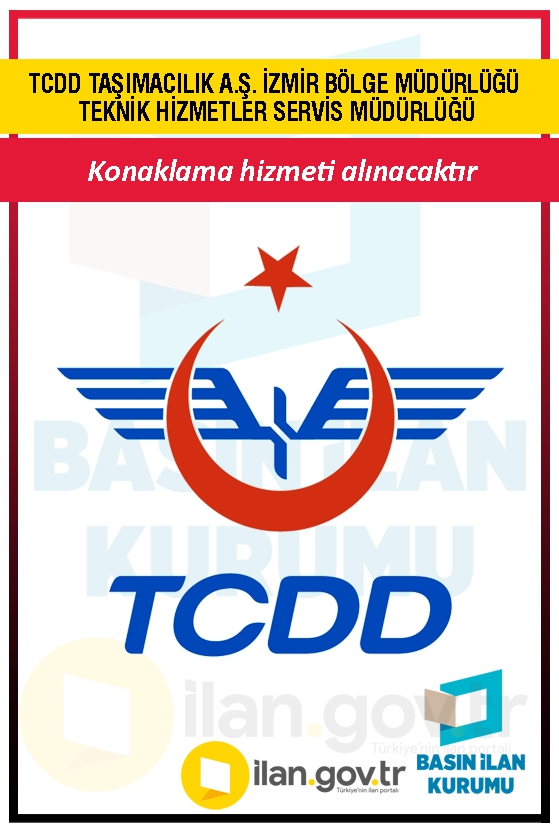 TCDD TAŞIMACILIK A.Ş. İZMİR BÖLGE MÜDÜRLÜĞÜ TEKNİK HİZMETLER SERVİS MÜDÜRLÜĞÜ