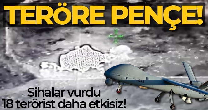 Teröre geçit yok :18 PKK'lı terörist daha etkisiz!