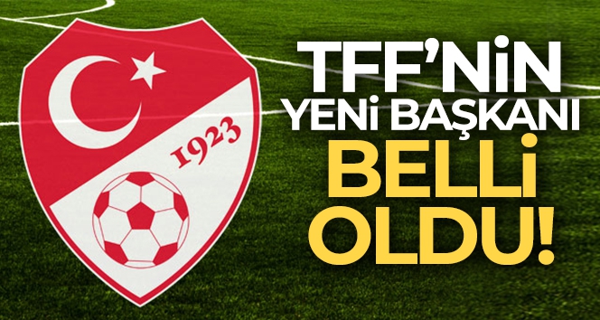 TFF'nin yeni başkanı Mehmet Büyükekşi oldu