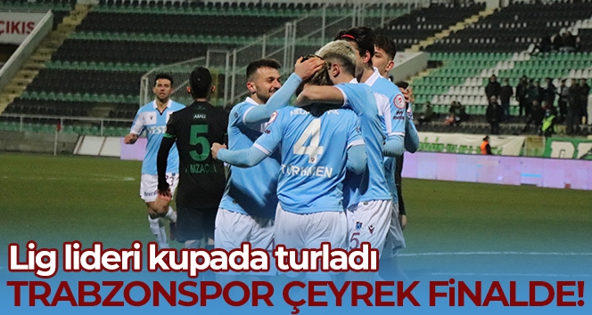 Trabzonspor kupada çeyrek finalde