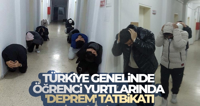 Türkiye genelinde öğrenci yurtlarında 'deprem' tatbikatı