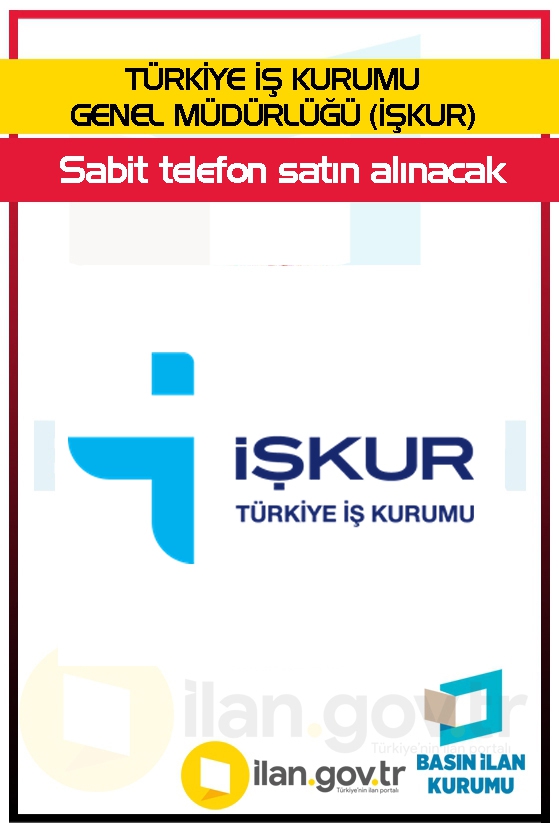 TÜRKİYE İŞ KURUMU GENEL MÜDÜRLÜĞÜ (İŞKUR) 