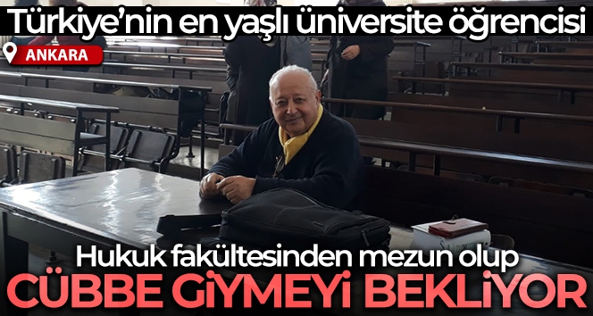 Türkiye'nin en yaşlı üniversite öğrencisi hukuk fakültesinden mezun olarak cübbe giymeyi bekliyor
