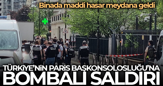 Türkiye'nin Paris Başkonsolosluğu'na bombalı saldırı