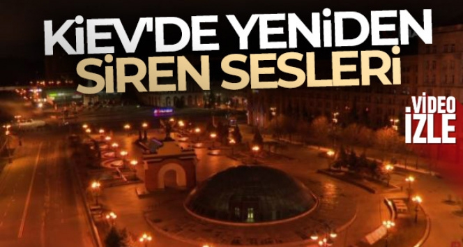 Ukrayna'nın başkenti Kiev'de yeniden siren sesleri yankılandı