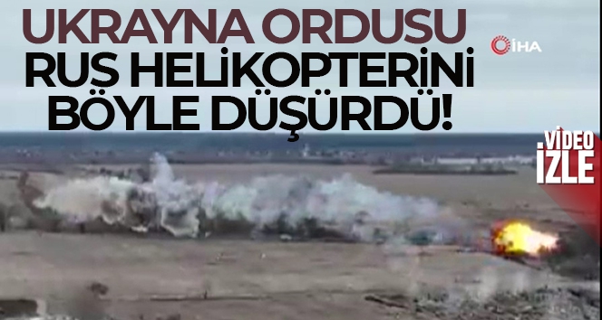 Ukrayna ordusu Rus helikopterini düşürdü