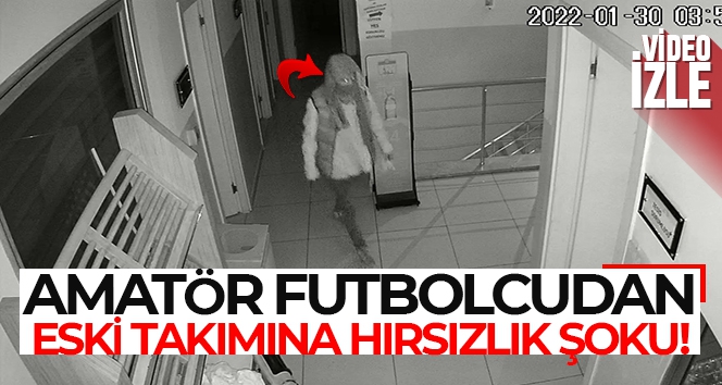 Üsküdar'da amatör futbolcudan eski takımına hırsızlık şoku
