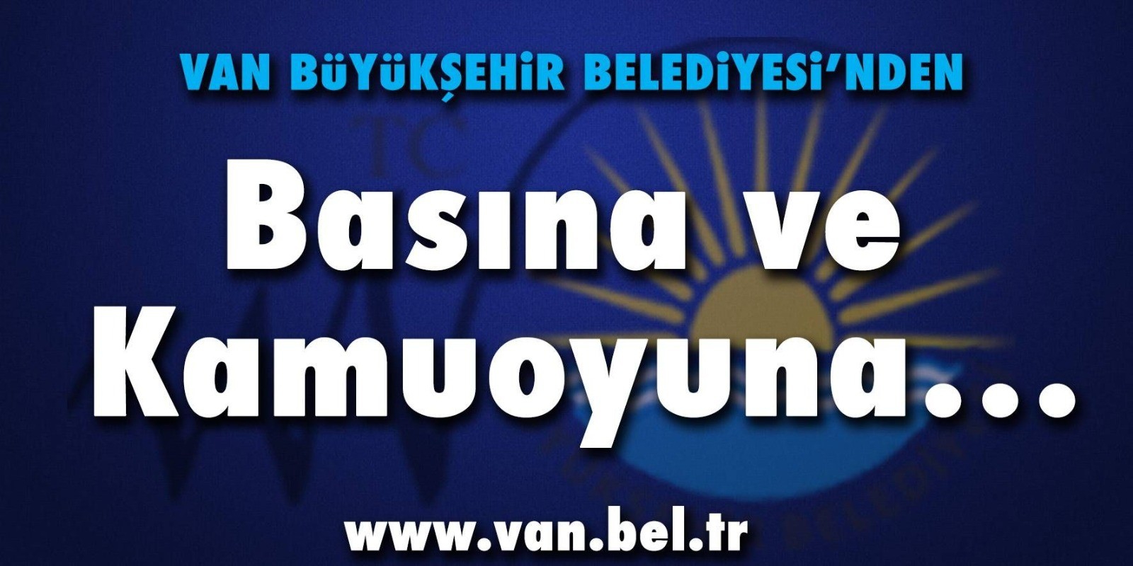 Van Büyükşehir Belediyesinden iddialara yalanlama