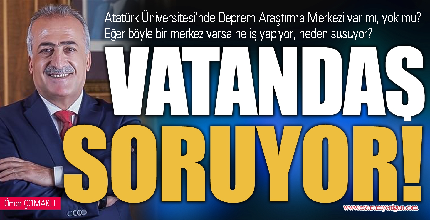 VATANDAŞ SORUYOR! 