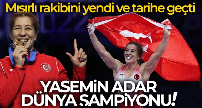 Yasemin Adar Yiğit, dünya şampiyonu oldu