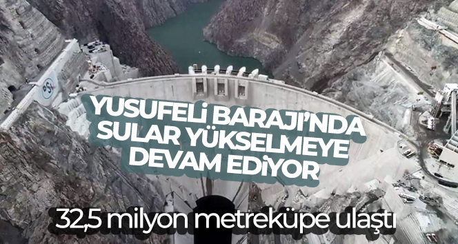 Yusufeli Barajı'nda depolanan su miktarı 32,5 milyon metreküpe ulaştı