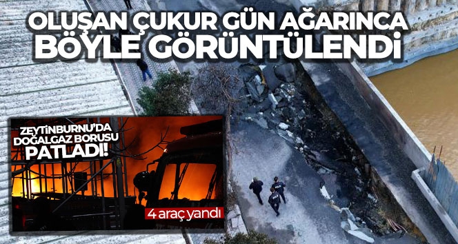 Zeytinburnu'da patlamada oluşan çukur gün ağarınca böyle görüntülendi