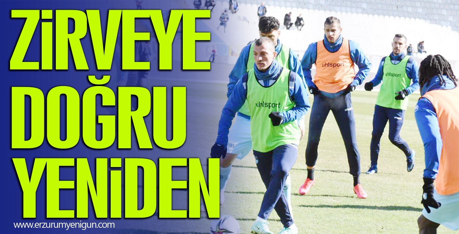 ZİRVEYE DOĞRU YENİDEN… 