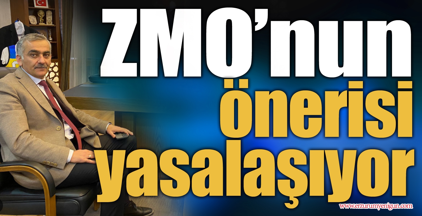 ZMO’nun önerisi yasalaşıyor 